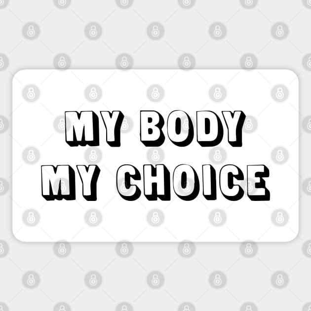My Body, My Choice Sticker by Everyday Inspiration